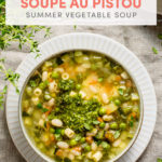 Easy French Recipe: Soupe au Pistou (Summer Vegetable Soup) // FoodNouveau.com