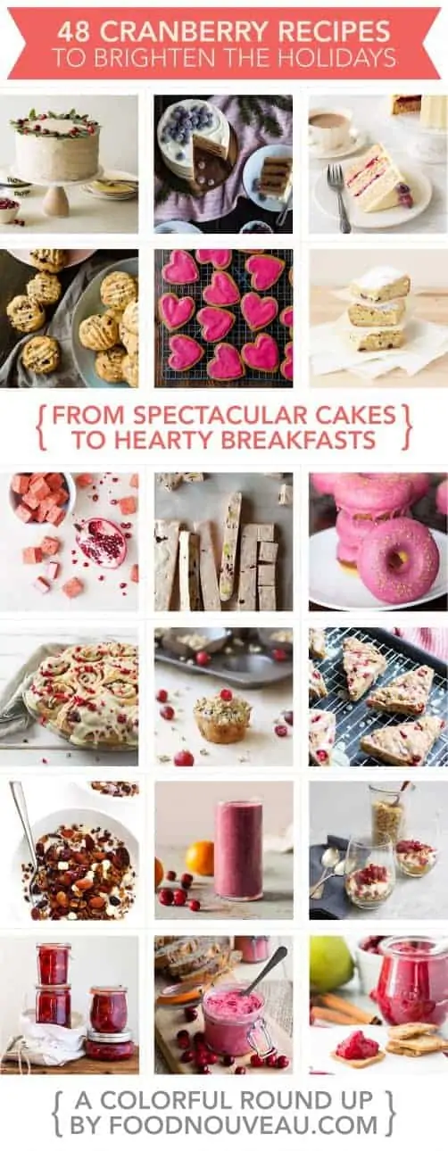 {Fresh & Seasonal} 48 Sweet Cranberry Recipes That Will Brighten Your Holiday Table // FoodNouveau.com