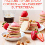 Hazelnut Shortbread Cookies with Roasted Strawberry Buttercream // FoodNouveau.com