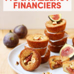 Maple-Roasted Fig and Hazelnut Financiers // FoodNouveau.com