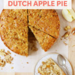The Ultimate Apple Dessert: Deep-Dish Dutch Apple Pie // FoodNouveau.com