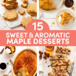 Maple Dessert Recipes: 15 Sweet and Aromatic Desserts for Maple Season // FoodNouveau.com