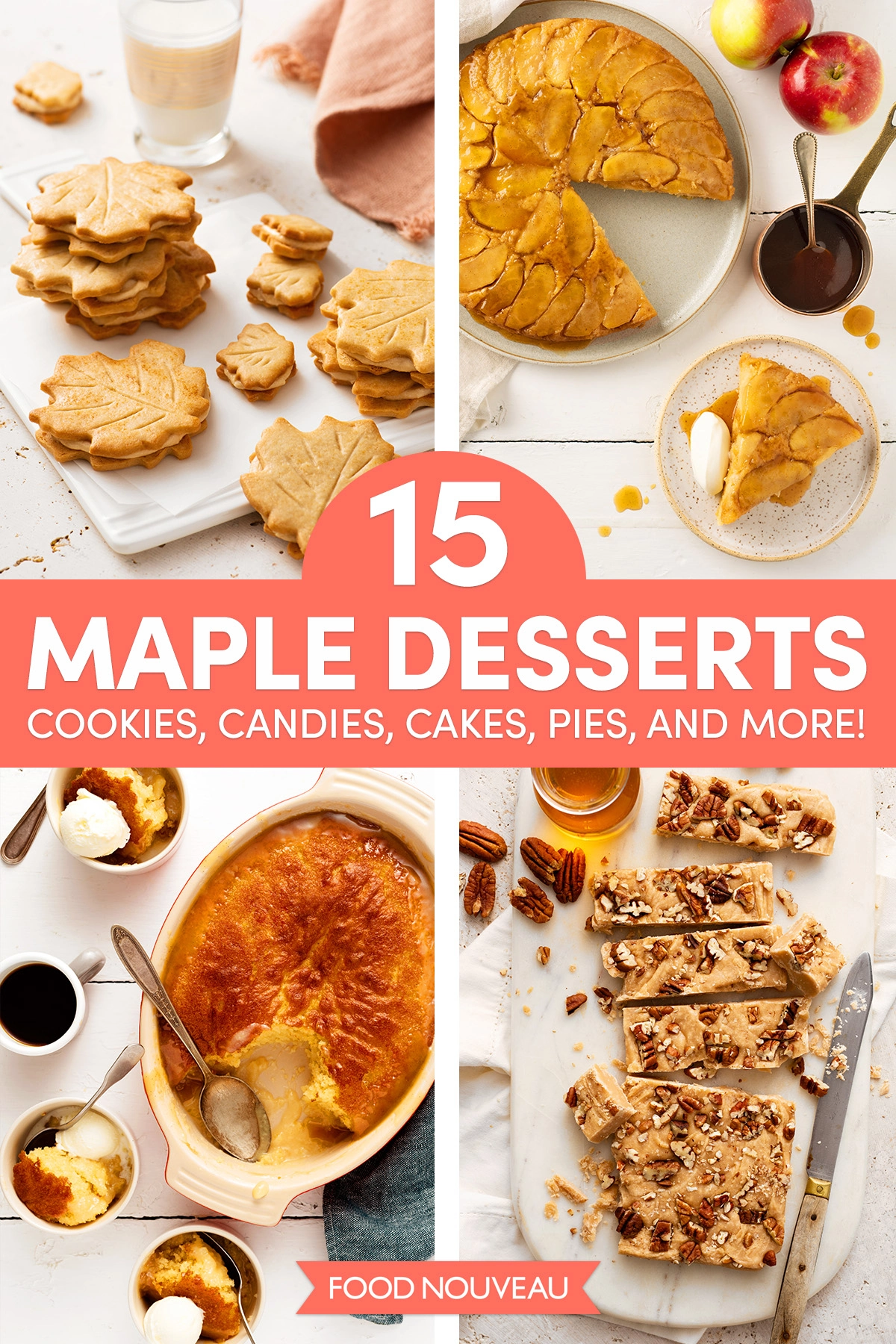 15 Maple Dessert Recipes: Cookies, Candies, Cakes, Pies, and More!
