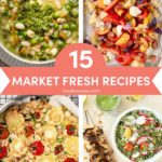 Market Fresh Recipes: Discover 15 Dishes That Celebrate Summer // FoodNouveau.com