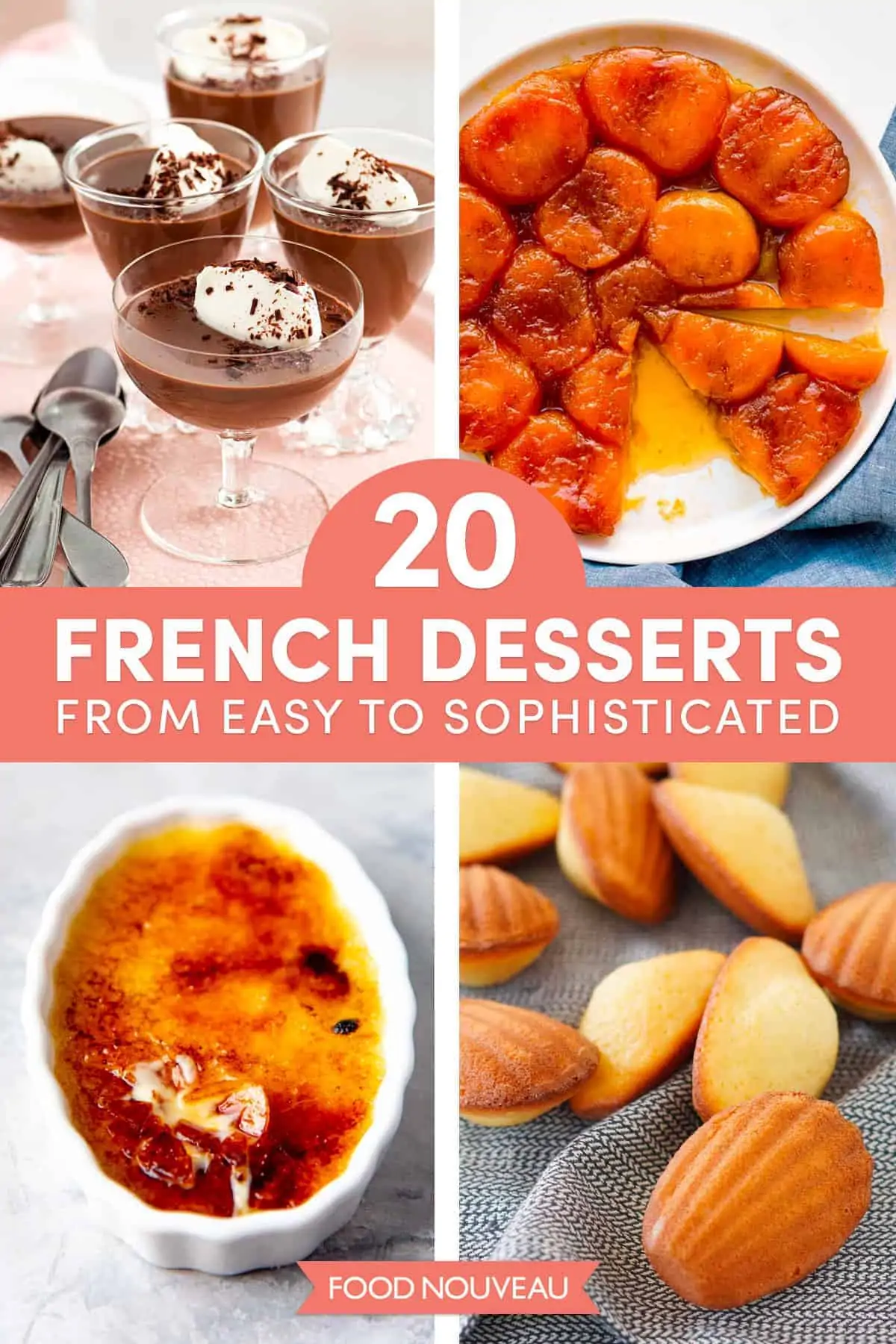 20 Classic French Desserts to Impress, from Easy to Sophisticated // FoodNouveau.com