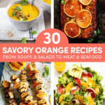 30 Savory Orange Recipes to Add Sunshine to Your Meals, from Soups and Salads to Meat and Seafood // FoodNouveau.com
