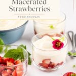 Three glass cups filled with citrus mousse and macerated strawberries, garnished with a pink flower and mint. Fresh strawberries and utensils are arranged nearby, with a large bowl of lemon lime mousse in the background. // FoodNouveau.com